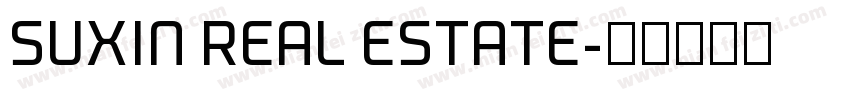 SUXIN REAL ESTATE字体转换